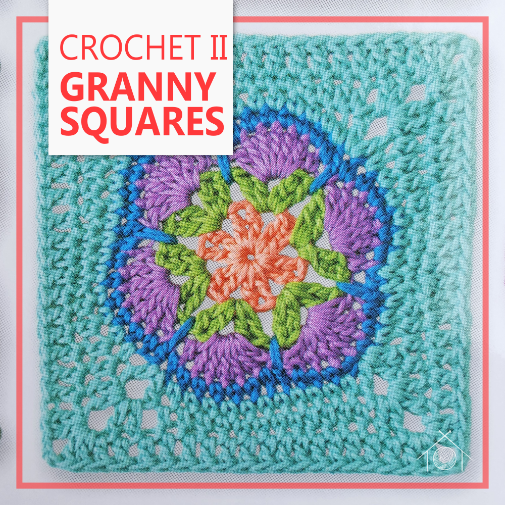 Crochet II - Granny Squares; February 14th, 2025